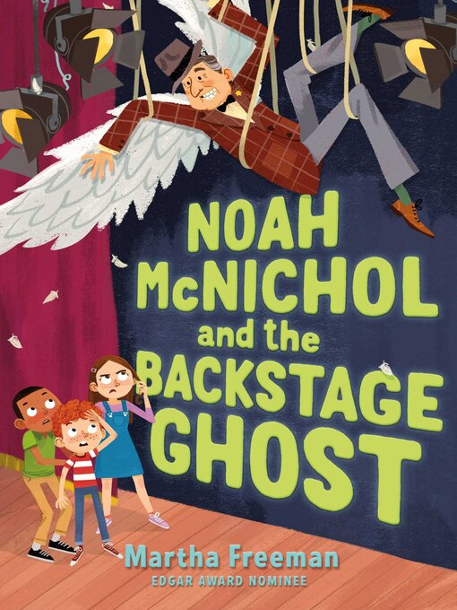 Title details for Noah McNichol and the Backstage Ghost by Martha Freeman - Wait list
